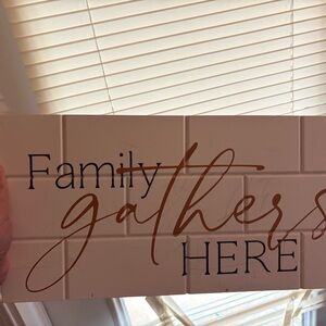 Family Gathers Here Walk Decor